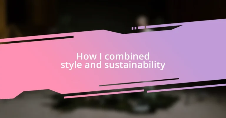 How I combined style and sustainability