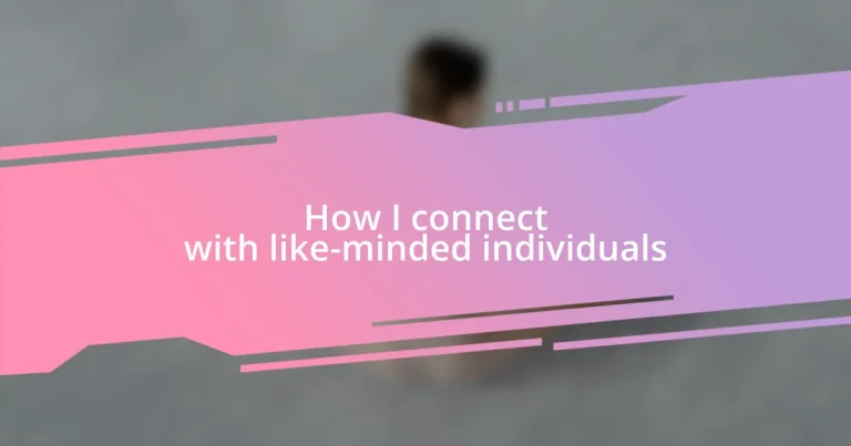 How I connect with like-minded individuals