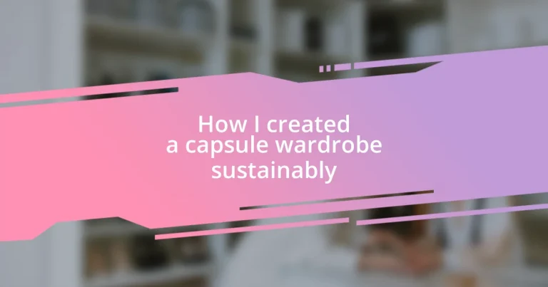 How I created a capsule wardrobe sustainably