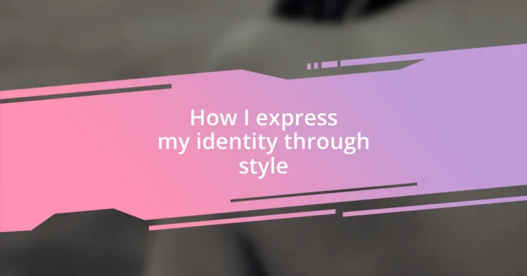 How I express my identity through style