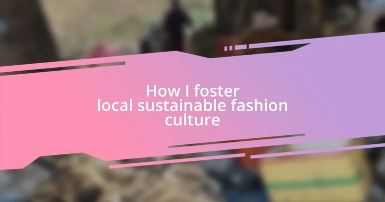 How I foster local sustainable fashion culture