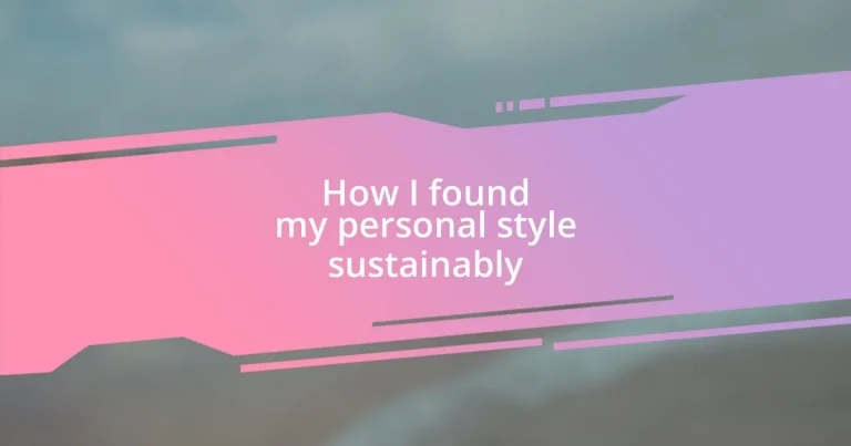 How I found my personal style sustainably