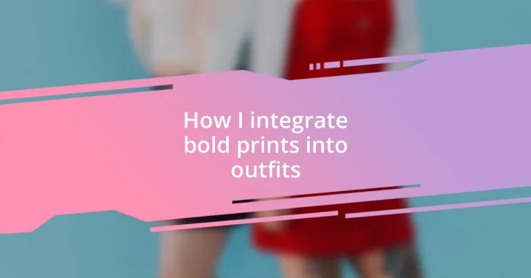 How I integrate bold prints into outfits