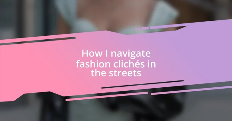 How I navigate fashion clichés in the streets