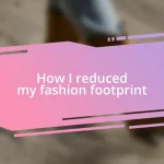 How I reduced my fashion footprint