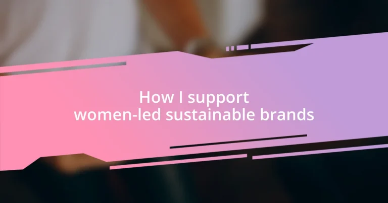 How I support women-led sustainable brands