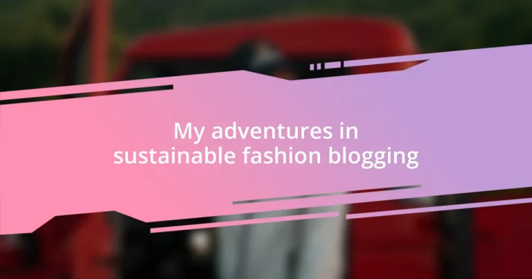 My adventures in sustainable fashion blogging