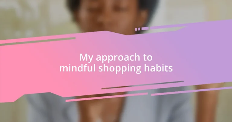 My approach to mindful shopping habits