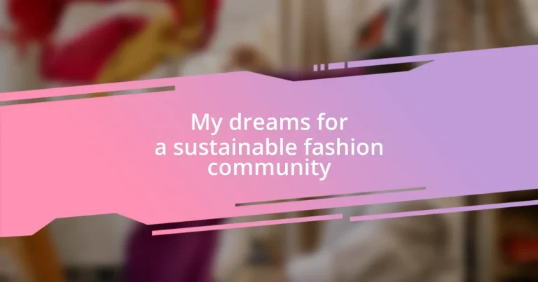 My dreams for a sustainable fashion community