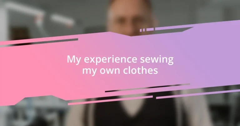 My experience sewing my own clothes