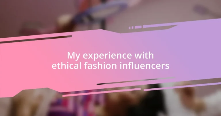 My experience with ethical fashion influencers