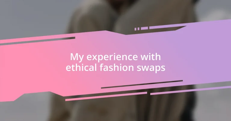 My experience with ethical fashion swaps