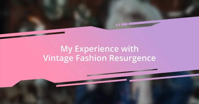 My Experience with Vintage Fashion Resurgence