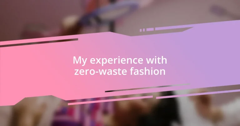 My experience with zero-waste fashion