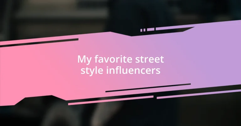 My favorite street style influencers