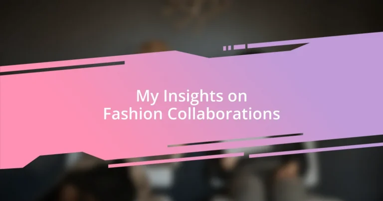 My Insights on Fashion Collaborations