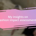 My insights on fashion impact assessments