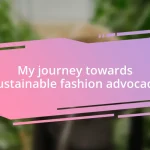 My journey towards sustainable fashion advocacy