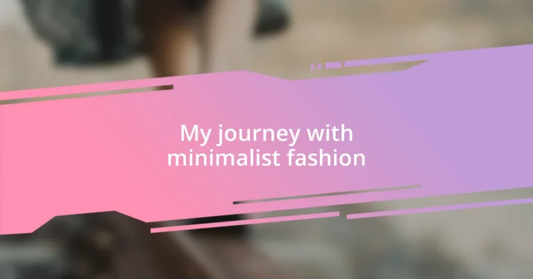 My journey with minimalist fashion