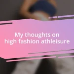 My thoughts on high fashion athleisure