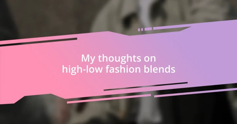 My thoughts on high-low fashion blends