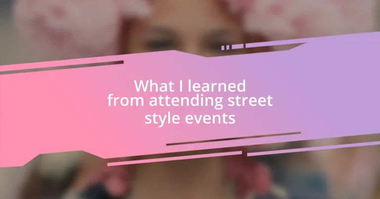 What I learned from attending street style events