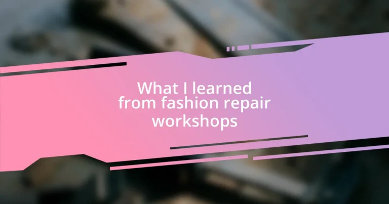 What I learned from fashion repair workshops