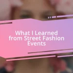 What I Learned from Street Fashion Events