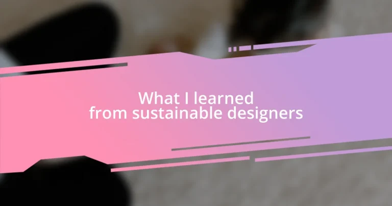 What I learned from sustainable designers