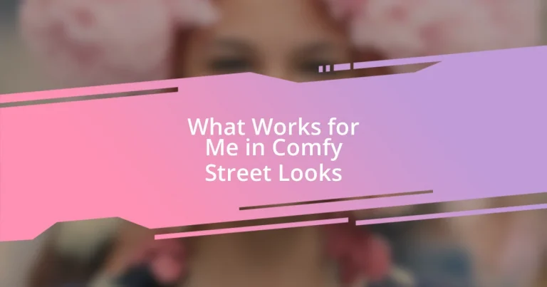 What Works for Me in Comfy Street Looks