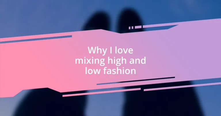 Why I love mixing high and low fashion