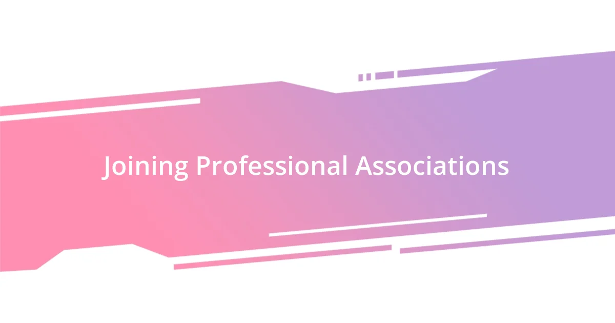 Joining Professional Associations